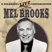 Segerstrom Center to Present MEL BROOKS...BACK IN THE SADDLE AGAIN! This March