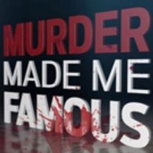 MURDER MADE ME FAMOUS Returns to REELZ for 2-Hour Television Event Tonight