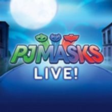 PJ MASKS LIVE! to Play Fox Cities P.A.C. This Fall