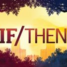 BWW Review: Seeing IF/THEN is a Choice Cincinnati Should Make