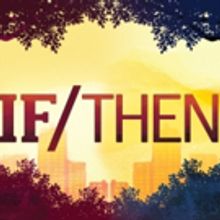 BWW Review: Seeing IF/THEN is a Choice Cincinnati Should Make