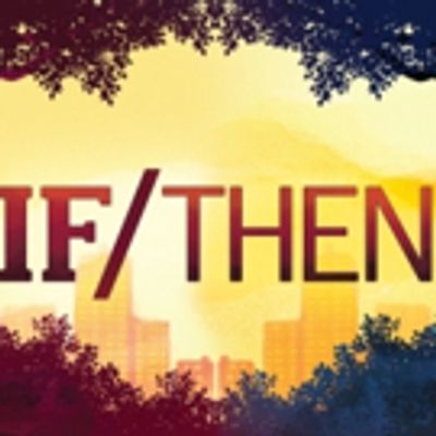 BWW Review: Seeing IF/THEN is a Choice Cincinnati Should Make