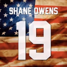 Shane Owens New Single '19' Impacting Country Radio Now