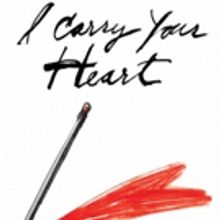 Bootleg Theatre Presents I CARRY YOUR HEART as Part of Hope Festival