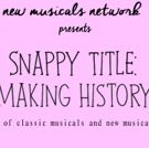 Barratt, Fearn, Hoiles & More To Perform At SNAPPY TITLE: MAKING HISTORY at The…