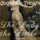 Quotidian Theatre Company to Present THE LADY WITH THE LITTLE DOG