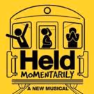 HELD MOMENTARILY, Featuring India Carney, Extends at NYMF