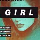 GIRL to Run 8/2-17 at Annex Theatre