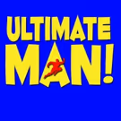 ULTIMATE MAN! Set for NYMF