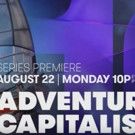CNBC to Debut New Outdoor Series ADVENTURE CAPITALISTS, 8/22