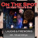 Fireworks & Guffaws! Spend New Year's Eve with On The Spot Improv at Bovine…