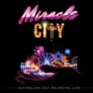 MIRACLE CITY Musical Soundtrack Debuts in Top 10 on Australian iTunes Charts