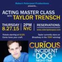 CURIOUS INCIDENT's Taylor Trensch Leads Master Class in NYC Today