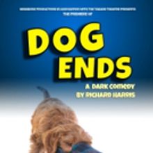 Tabard Theatre Announces Stage Premiere of DOG ENDS As Part Of Theatre's Re-Launch
