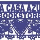 La Casa Azul Bookstore Celebrates 3-Year Anniversary and More This June
