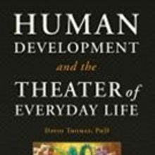 'Human Development and the Theater of Everyday Life' is Released