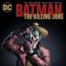 Second Date Added for BATMAN: THE KILLING JOKE; Coming to Theaters Nationwide