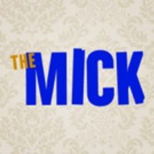 FOX Orders Additional Episodes of Season's No. 1 New Comedy THE MICK