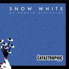 The Catastrophic Theatre presents SNOW WHITE by Donald Barthelme