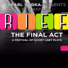 BWW News: 6th Annual BRIEFS: A Festival of Short LGBTQ Plays This Weekend at the…