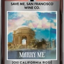 Save Me, San Francisco' Wine Co. Launches Marry Me Ros'