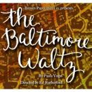 Brown Paper Box Co. to Stage THE BALTIMORE WALTZ This Winter