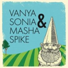 Breckenridge Backstage Theatre to Present VANYA AND SONIA AND MASHA AND SPIKE