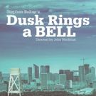 Stephen Belber's DUSK RINGS A BELL Opens This Month at The Lounge Theatre