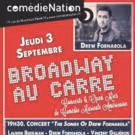 Broadway au Carre's Third Season Begins Tomorrow