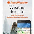 AccuWeather Announces All-New Universal App for Android