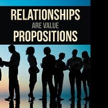 'Relationships Are Value Propositions' is Released