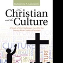 Pastor Challenges Christians in THE CHRISTIAN AND THE CULTURE