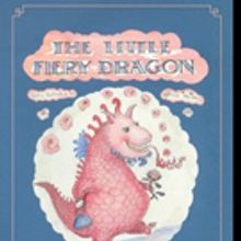 New Children's Book, THE LITTLE FIERY DRAGON is Released