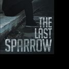 Robert Morey Releases THE LAST SPARROW