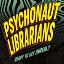 The New Colony to Premiere PSYCHONAUT LIBRARIANS at The Den Theatre