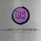 Luna City Express Step Up to Mix New Lapsus Music Compilation