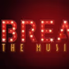 VIDEO: Watch Finale Episode of New Web Series BREAK THE MUSICAL