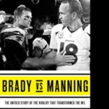 NFL Correspondent Gary Myers Explores BRADY VS MANNING and Their Impact on the NFL