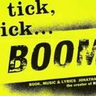 The Bijou Theatre's TICK, TICK... BOOM Opens Tonight