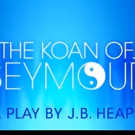 Punchline Productions and IRT Theater Present THE KOAN OF SEYMOUR