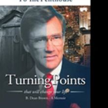 B. Dean Brown Pens New Memoir, TURNING POINTS