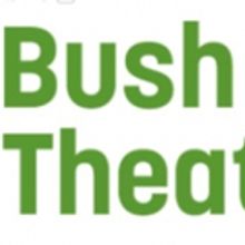 Redevelopment of Bush Theatre Announced, Plus New Season