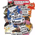 Theater for the New City Presents GRAND THEFT MUSICAL