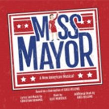 New Musical MISS MAYOR Set for The Puzzle Theatre Festival Tonight