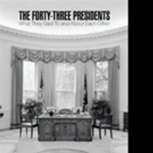 Nero James Pruitt Explores American History With THE FORTY-THREE PRESIDENTS