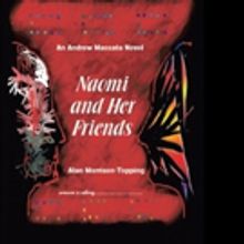 Alan Morrison-Topping Releases NAOMI AND HER FRIENDS