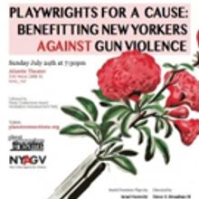 Cast Set for PLAYWRIGHTS FOR A CAUSE Benefit for New Yorkers Against Gun Violence