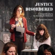 JUSTICE DISORDERED Gets Reading as Part of Kennedy Center's Page-to-Stage Festival