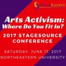 StageSource Sets 2017 Biennial Conference, ARTS ACTIVISM: WHERE DO YOU FIT IN?