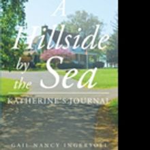 Gail Nancy Ingersoll Releases A HILLSIDE BY THE SEA